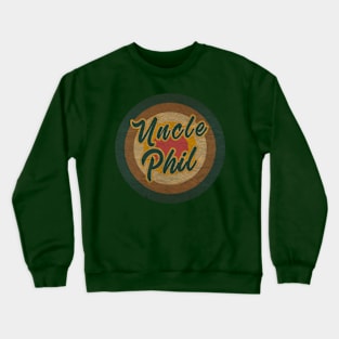 uncle phil Crewneck Sweatshirt